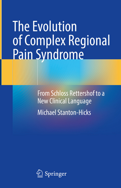 The Evolution of Complex Regional Pain Syndrome -  Michael Stanton-Hicks