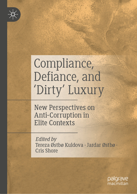 Compliance, Defiance, and 'Dirty' Luxury - 