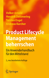 Product Lifecycle Management beherrschen - Arnold, Volker; Dettmering, Hendrik; Engel, Torsten; Karcher, Andreas