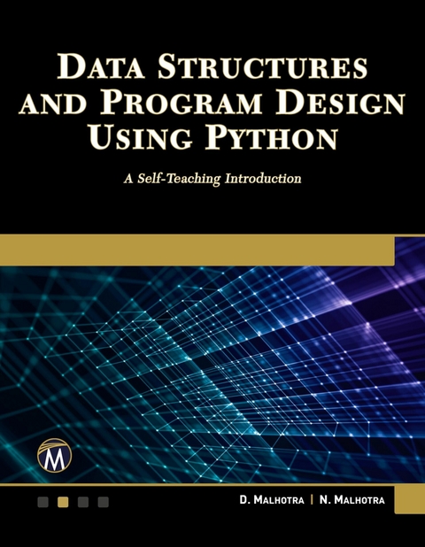 Data Structures and Program Design Using Python -  Mercury Learning and Information,  D. Malhotra,  N. Malhotra