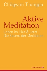 Aktive Meditation - Chögyam Trungpa