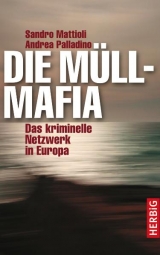 Die Müllmafia - Sandro Mattioli, Andrea Palladino