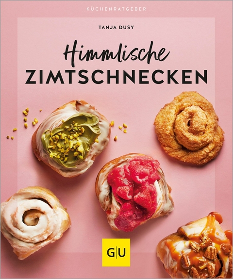 Himmlische Zimtschnecken - Tanja Dusy