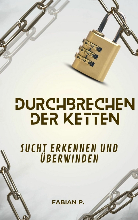 Durchbrechen der Ketten - Fabian Pscherer