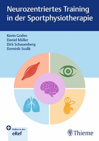 Neurozentriertes Training in der Sportphysiotherapie - Kevin Grafen; Kevin Grafen