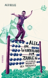 Alex im Wunderland der Zahlen - Alex Bellos