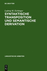 Syntaktische Transposition und semantische Derivation - Ludwig M. Eichinger