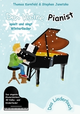 Der kleine Pianist spielt und singt Winterlieder - Thomas Kornfeld, Stephen Janetzko