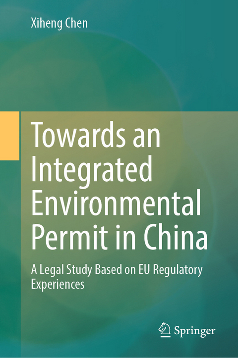 Towards an Integrated Environmental Permit in China - Xiheng Chen