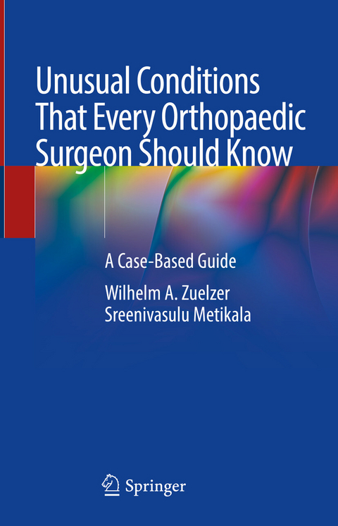 Unusual Conditions That Every Orthopaedic Surgeon Should Know - 