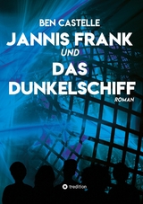 Jannis Frank und Das Dunkelschiff -  Ben Castelle