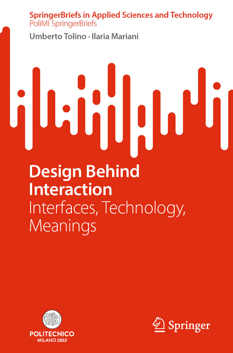 Design Behind Interaction - Umberto Tolino, Ilaria Mariani