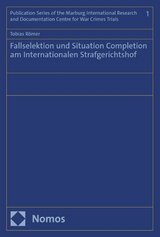 Fallselektion und Situation Completion am Internationalen Strafgerichtshof - Tobias Römer