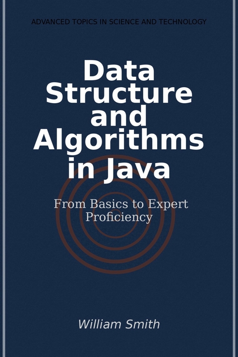 Data Structure and Algorithms in Java -  William Smith