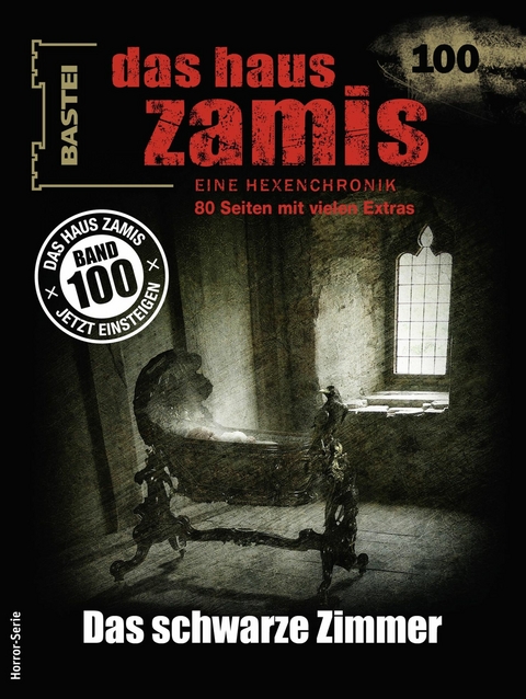 Das Haus Zamis 100 - Oliver Fröhlich