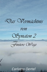 Das Vermächtnis von Synaton II - Carlotta Oertel