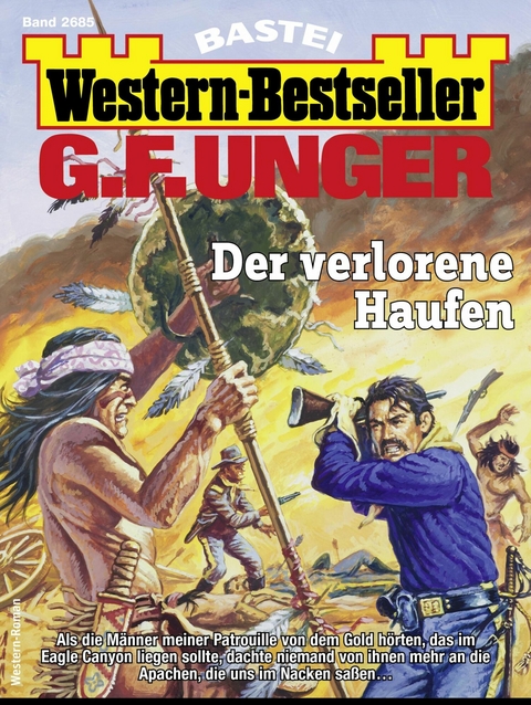 G. F. Unger Western-Bestseller 2685 - G. F. Unger