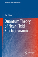 Quantum Theory of Near-Field Electrodynamics - Ole Keller
