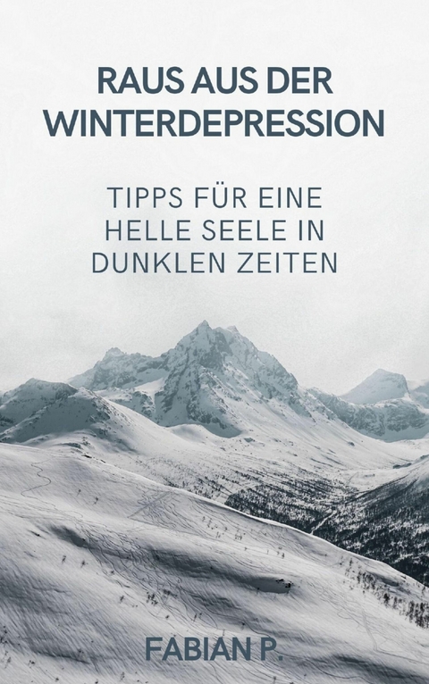 Raus aus der Winterdepression - Fabian Pscherer