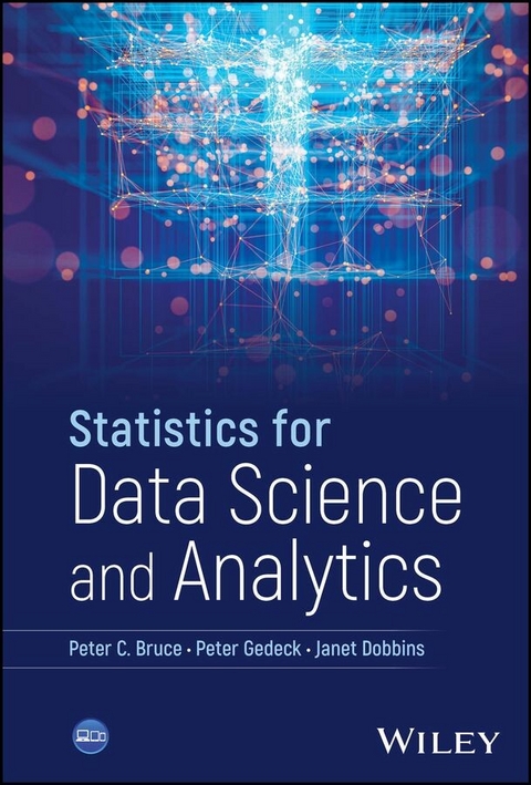 Statistics for Data Science and Analytics -  Peter C. Bruce,  Janet Dobbins,  Peter Gedeck