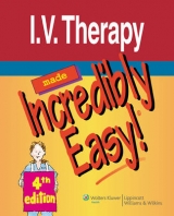 I.V. Therapy Made Incredibly Easy! - 