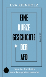 Eine kurze Geschichte der AfD -  Eva Kienholz