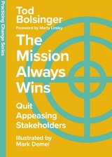 The Mission Always Wins -  Tod Bolsinger