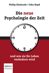 Die neue Psychologie der Zeit - Philip G. Zimbardo, John Boyd