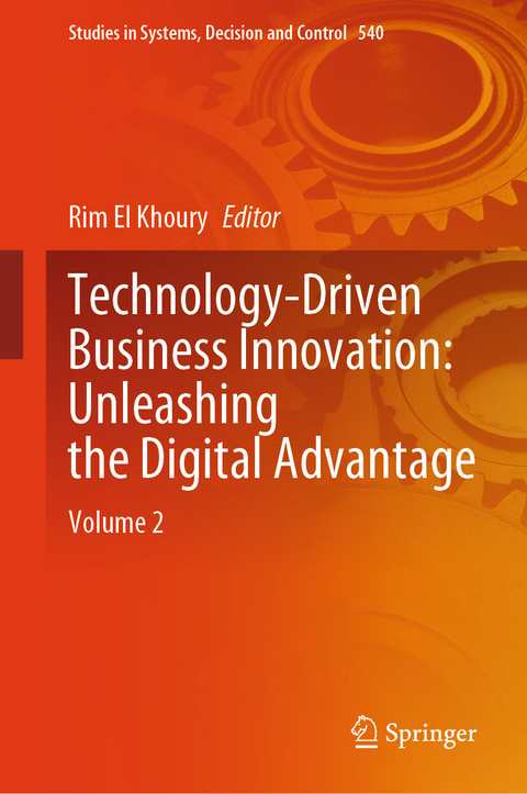 Technology-Driven Business Innovation: Unleashing the Digital Advantage - 