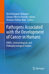 Pathogens Associated with the Development of Cancer in Humans - 