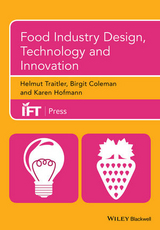 Food Industry Design, Technology and Innovation -  Birgit Coleman,  Karen Hofmann,  Helmut Traitler