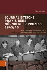 Journalistische Praxis beim Nürnberger Prozess 1945/46 -  Ebbo Schröder