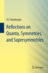 Reflections on Quanta, Symmetries, and Supersymmetries - V.S. Varadarajan