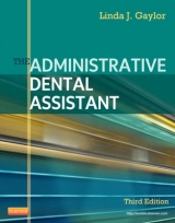 The Administrative Dental Assistant - Gaylor, Linda J