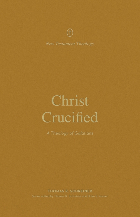 Christ Crucified -  Thomas R. Schreiner