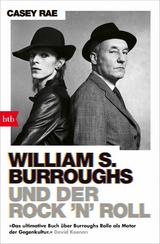 William S. Burroughs und der Rock 'n' Roll - Casey Rae