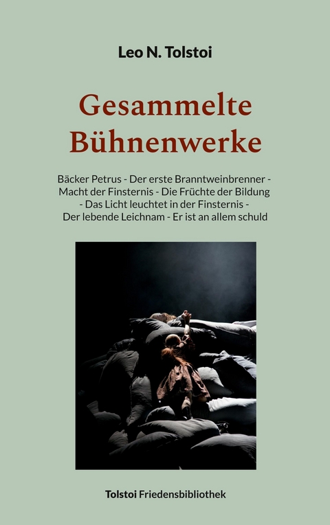 Gesammelte Bühnenwerke -  Leo N. Tolstoi