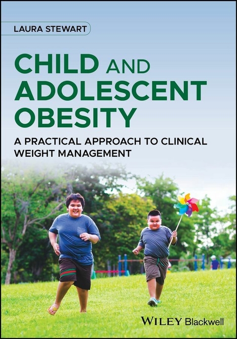 Child and Adolescent Obesity - Laura Stewart