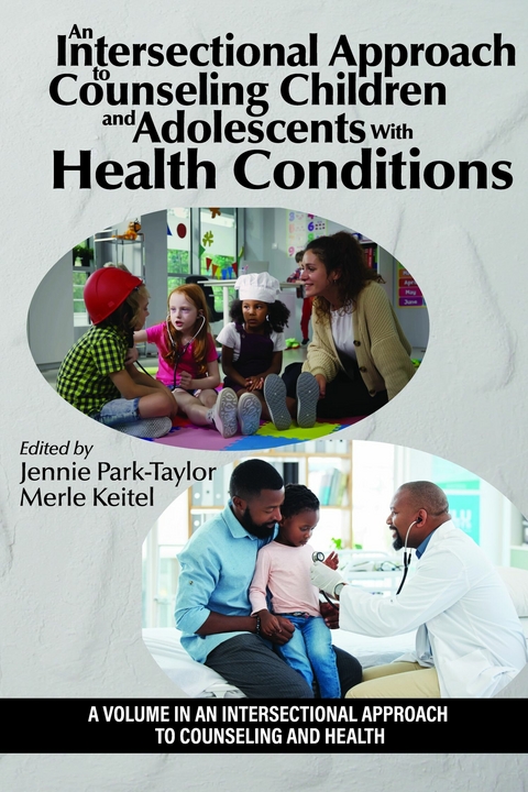 Intersectional Approach to Counseling Children and Adolescents With Health Conditions - 