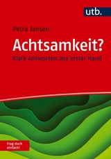 Achtsamkeit? Frag doch einfach! -  Petra Jansen