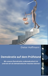 Demokratie auf dem Prüfstand - Dieter Hoffmann