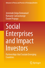 Social Enterprises and Impact Investors - Jeremiah Arigu Emmanuel, Ramanie Samaratunge, Daniel Prajogo