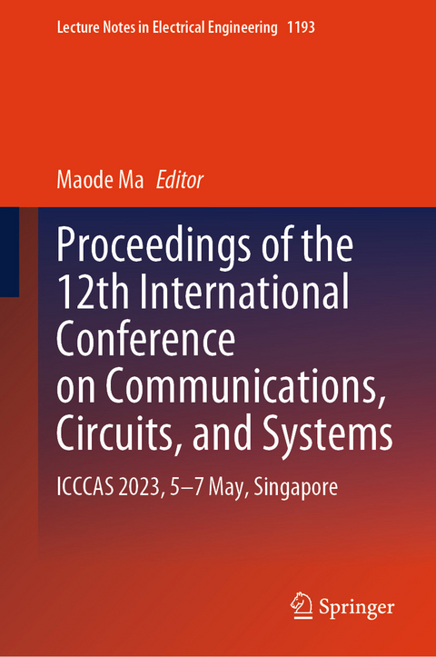 Proceedings of the 12th International Conference on Communications, Circuits, and Systems - 