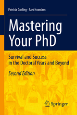 Mastering Your PhD - Gosling, Patricia; Noordam, Lambertus D.