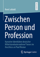 Zwischen Person und Profession -  René Leibold