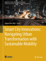 Smart City Innovations: Navigating Urban Transformation with Sustainable Mobility - 