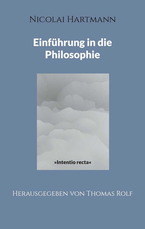 Nicolai Hartmann: Einführung in die Philosophie - 