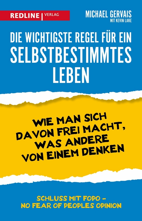 Die wichtigste Regel für ein selbstbestimmtes Leben - Michael Gervais