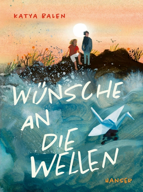 Wünsche an die Wellen - Katya Balen