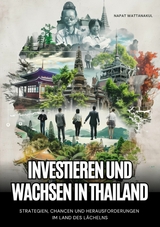 Investieren und Wachsen in Thailand -  Napat Wattanakul